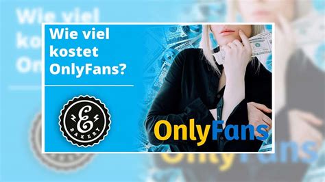 onlyfan kosten|OnlyFans Kosten: Provision & Gebühren für Creator